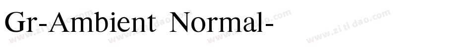 Gr-Ambient Normal字体转换